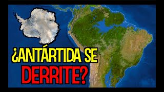 ¿Y si la ANTÁRTIDA se DERRITE por completo [upl. by Gerhardt]