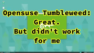 Opensuse tumbleweed  Installation and Overview [upl. by Tenneb738]