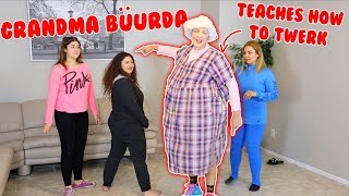 GRANDMA BÜURDA TEACHES US HOW TO DANCE [upl. by Keyser441]