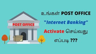 How to activate quotPost Office Net bankingquot in Tamil PostOffice New User Activation How ToIn Tamil [upl. by Fadden335]