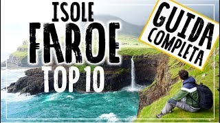 ISOLE FAROE DOCUMENTARIO Cosa vedere GUIDA COMPLETA TOP 10 [upl. by Wandy]