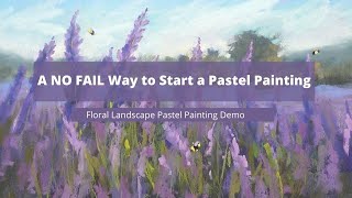 A No Fail Way to Start a Pastel Painting [upl. by Anitsim]