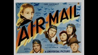 Air Mail 1932 [upl. by Ttreve]