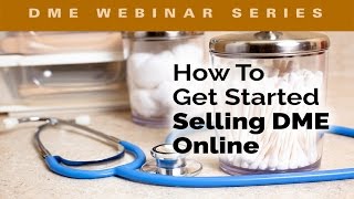 How To Get Started Selling Medical Equipment Online [upl. by Aeila]