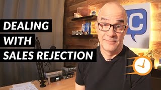 Dealing with Sales Rejection  5 Minute Sales Training  Jeff Shore [upl. by Assirak373]