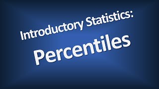 Percentiles  Introductory Statistics [upl. by Rossy]