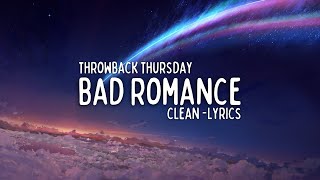 Lady Gaga  Bad Romance Clean  Lyrics [upl. by Wyler]