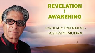 Revelation amp Awakening Longevity Experiment  Ashwini Mudra [upl. by Airual]