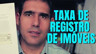 TAXA DE REGISTROS DE IMÓVEIS [upl. by Aken]