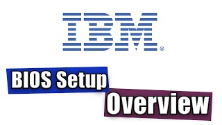 IBM BIOS Setup screen overview and walkthrough [upl. by Jalbert]