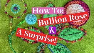 How To Make a Bullion Rose amp A Surprise Stitch  Bullion Tendrils [upl. by Ainegue]