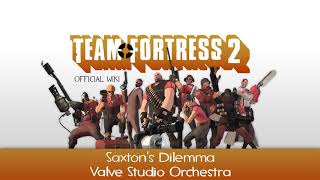 Team Fortress 2 Soundtrack  Saxtons Dilemma [upl. by Airdnahc]