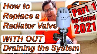 Replace Radiator Valve with Out Draining the System Updated Part 1 [upl. by Eldreeda941]