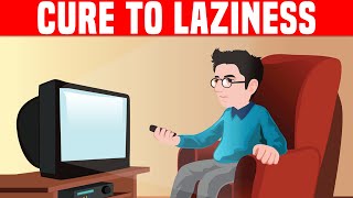 12 Tips to Overcome Laziness [upl. by Edasalof320]