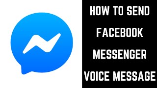 How to Send Facebook Messenger Voice Message [upl. by Forester]