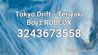 Tokyo Drift  Teriyaki Boyz ROBLOX Roblox ID  Roblox Music Code [upl. by Tilden492]