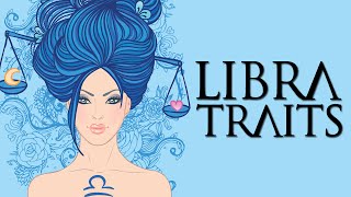 Libra Personality Traits Libra Traits and Characteristics [upl. by Hospers]