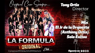 Mix El Jr de la Orquesta Anthony Ortiz  La Formula Original  Solo Éxitos [upl. by Renfred211]