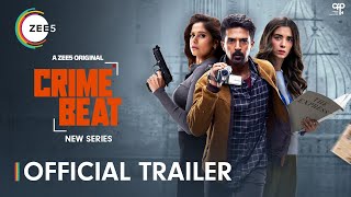 Crime Beat  Official Trailer  A ZEE5 Original  Saqib Saleem Saba Azad Sai Tamhankar  Watch Now [upl. by Boles]