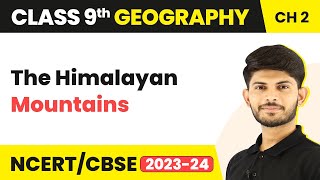 The Himalayan Mountains  Physical Features of India  Class 9 Geography [upl. by Graniah]