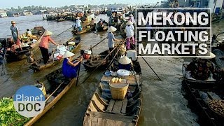 Mekong Floating Markets  Culture  Planet Doc Full Documentaries [upl. by Sucramd]