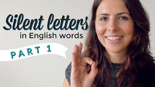 Silent Letters  English Pronunciation amp Vocabulary  PART 1 [upl. by Nyrhtac]