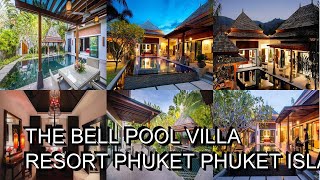 The Bell Pool Villa Resort Phuket Phuket Island Thailand [upl. by Miahc927]