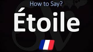 How to Pronounce Étoile CORRECTLY [upl. by Robbi]