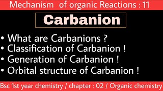 Carbanion  Reactive intermediates  Bsc 1st year chemistry  1st semester organic chemistry CB [upl. by Wurst]