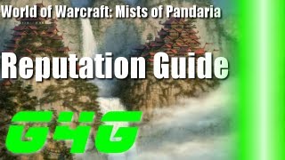 World of Warcraft Mists of Pandaria  Reputation Guide [upl. by Anas]