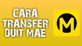 Cara Transfer Duit MAE by Maybank2u [upl. by Lesh743]