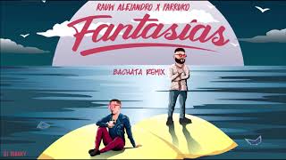 Rauw Alejandro Farruko  Fantasías DJ Tronky Bachata Remix [upl. by Ydnas]