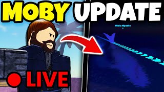 🔴 LIVE NEW MOBY UPDATE For FISCH Roblox [upl. by Chancelor466]