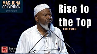 Rise to the Top  Siraj Wahhaj  MASCON2019 [upl. by Edlin]