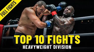 Top 10 Heavyweight Fights In ONE Championship [upl. by Refanej]