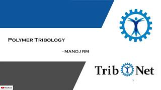 Polymer Tribology [upl. by Anawad]