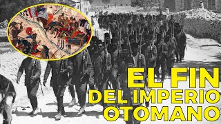 LA VERDADERA RAZÓN de La CAÍDA del IMPERIO OTOMANO y sus consecuencias [upl. by Heall]