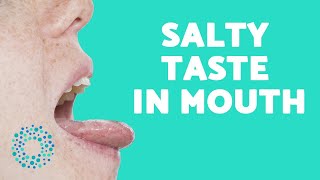 SALTY Taste In Mouth  Causes amp Treatment [upl. by Eladal]