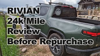 24000 Mile Rivian R1T Review Before Repurchase [upl. by Amaryllis]