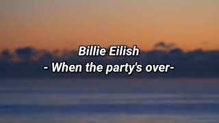 Billie Eilish  When the partys over Lyrics [upl. by Cynera]