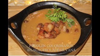 FRIJOLES COLOMBIANOS  FRIJOLES ANTIOQUEÑOS [upl. by Terrell]