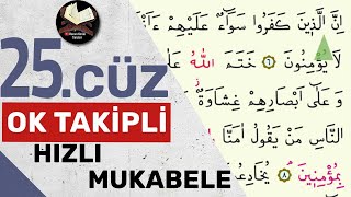 25Cüz  Ok Takipli  Hızlı Mukabele  Hızlı Hatim [upl. by Gordie]