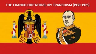 THE FRANCO DICTATORSHIP 🇪🇸 FRANCOISM 19391975 [upl. by Weinstein]