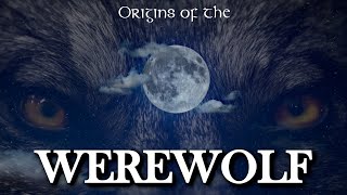 Origins of the Werewolf [upl. by Lucien998]