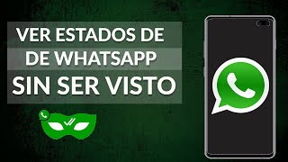 Cómo Ver un Estado de WhatsApp sin ser Visto [upl. by Chari]