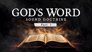 GODS WORD  PART 1  Sound Doctrine Series by Daniel Maritz [upl. by Woods]