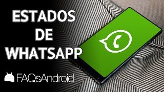 ESTADOS DE WHATSAPP qué son cómo se usan [upl. by Suhsoj]