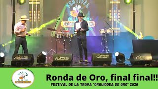 Ronda de Oro  Final Final  Festival de la Trova quotOrquídea de Oroquot 2020 [upl. by Nylirret]