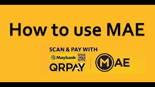 How to use MAE Maybank [upl. by Akirdnuhs]