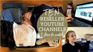 10 Reseller YouTube Channels I LOVE to Watch  Poshmark Ebay Etsy Online Seller YouTubers [upl. by Sochor]